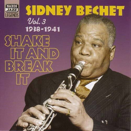 Sidney Bechet - Shake It and Break It