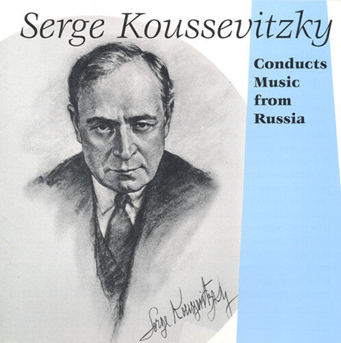 Serge Koussevitzky - Koussevitzky Conducts Music