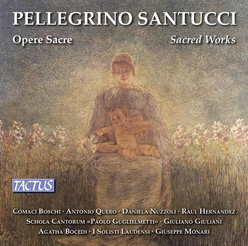 Santucci/ Hernandez/ Bocedi - Pellegrino Santucci: Sacred Works
