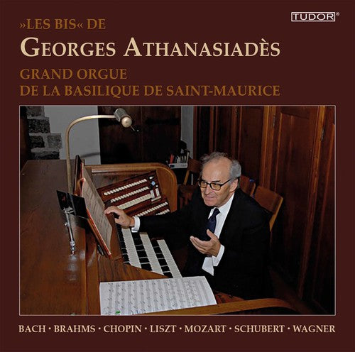 J.S Bach / Brahms/ Chopin - Les Bis de Georges Athanasiades