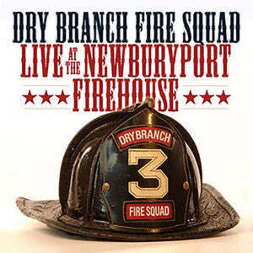 Dry Branch Fire Squad - Live at the Newburyport Firehouse