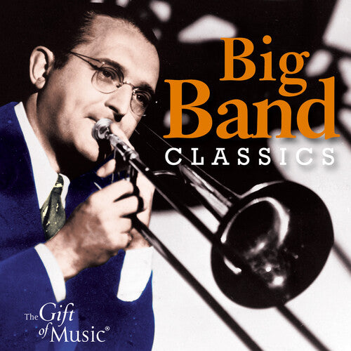 Miller; Calloway; Lunceford; Dorsey; Shaw; Herman; - Big Band Classics
