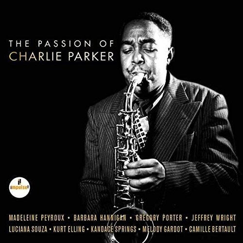 Passion of Charlie - The Passion Of Charlie Parker (Various Artists)