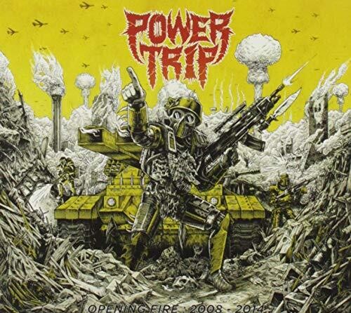Power Trip - Opening Fire: 2008-2014