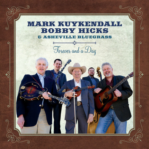 Mark Kuykendall / Bobby Hicks / Asheville Bluegras - Forever & A Day