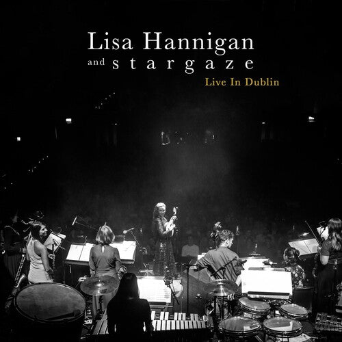 Lisa Hannigan & Stargaze - Live In Dublin