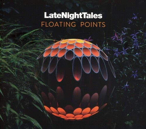 Floating Points - Late Night Tales: Floating Points