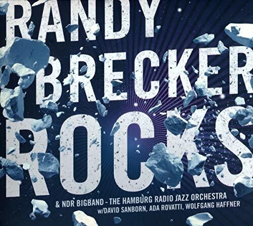 Randy Brecker / Wolfgang Haffner & Ndr Big Band - Rocks