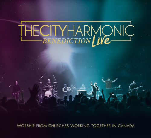 City Harmonic - Benediction (live)