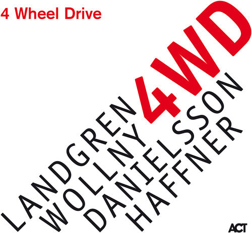 Michael Wollny / Nils Landgren / Wolfgang Haffner - Four Wheel Drive