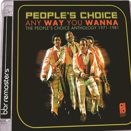 People's Choice - Anyway You Wanna: People's Choice Anthology 1971-1981