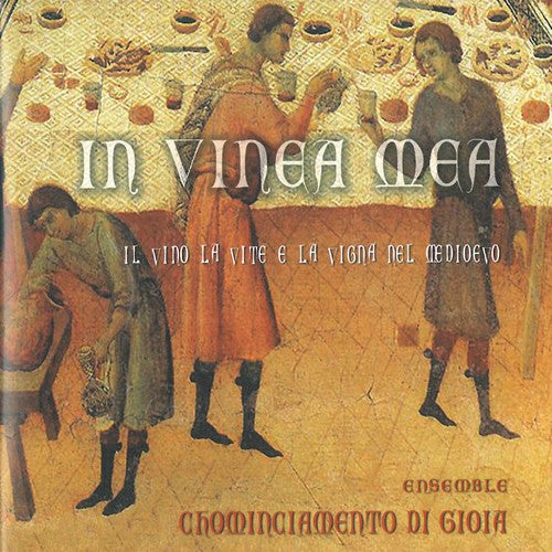 Ensemble Chominciamento Di Gioia - In Vinea Mea