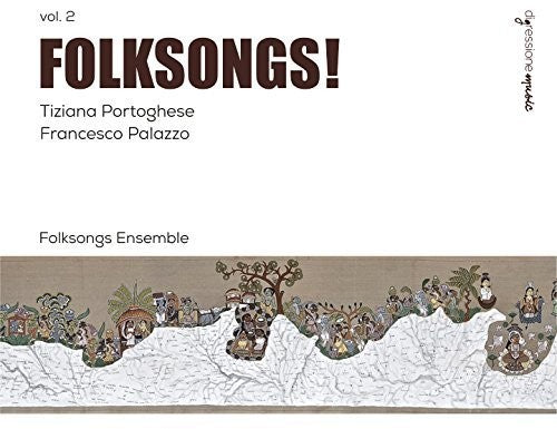 Palazzo/ Folksongs Ensemble - Folksongs! 2