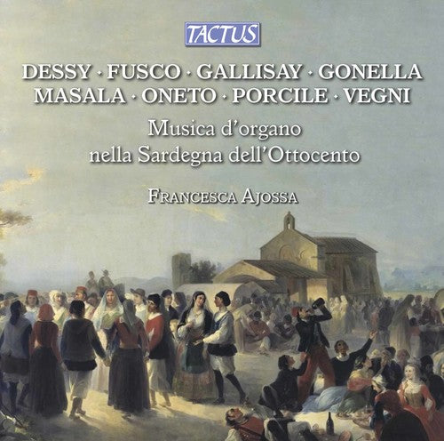 Vegni/ Ajossa - Organ Music in Nienteenth-Century Sardinia