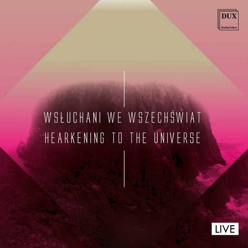Gorecki/ Kabara - Gorecki: Hearkening to the Universe