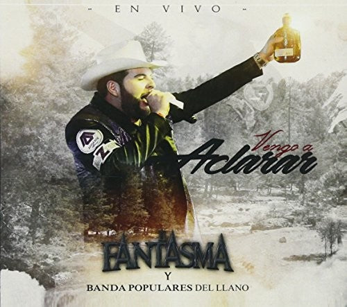 El Fantasma - Vengo A Aclarar