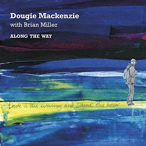 Dougie Mackenzie / Brian Miller - Along The Way