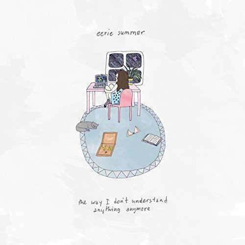 Eerie Summer - Way I Don't Understand Anything Anymore
