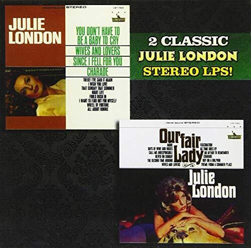 Julie London - You Don't Have to Be a Baby to Cry / Our Fair Lady