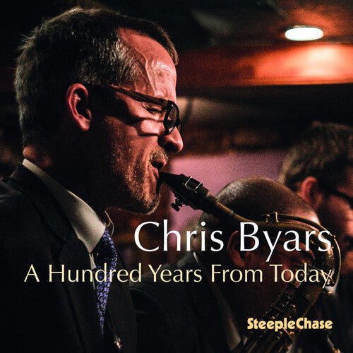 Chris Byars - Hundred Years from Today