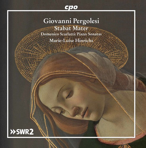 Pergolesi/ Scarlatti/ Hinrichs - Stabat Mater - Scarlatti: Piano Sonatas