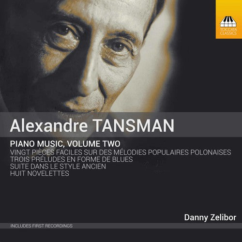 Tansman/ Zelibor - Piano Music 2