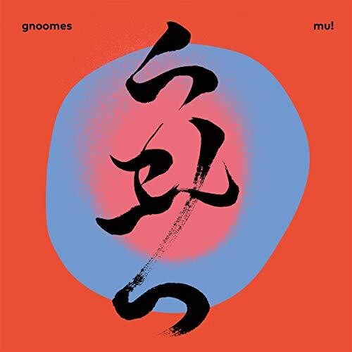 Gnoomes - Mu