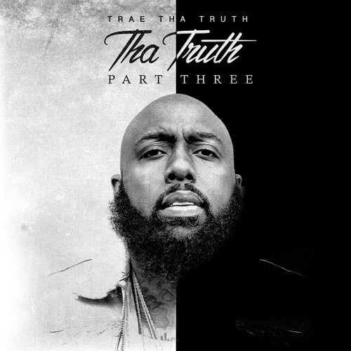 Trae Tha Truth - Tha Truth Part 3