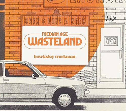 Hawksley Workman - Median Age Wasteland