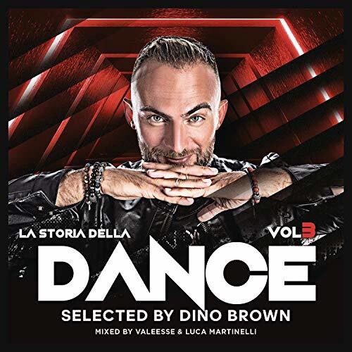 Dino Brown Presenta: La Storia Della Dance 3/ Var - Dino Brown Presenta: La Storia Della Dance Vol 3 / Various