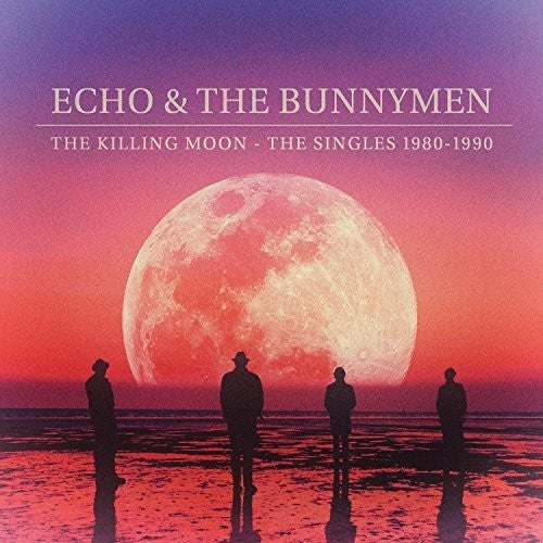Echo & the Bunnymen - Killing Moon: Decade Of Hits 1980-1990