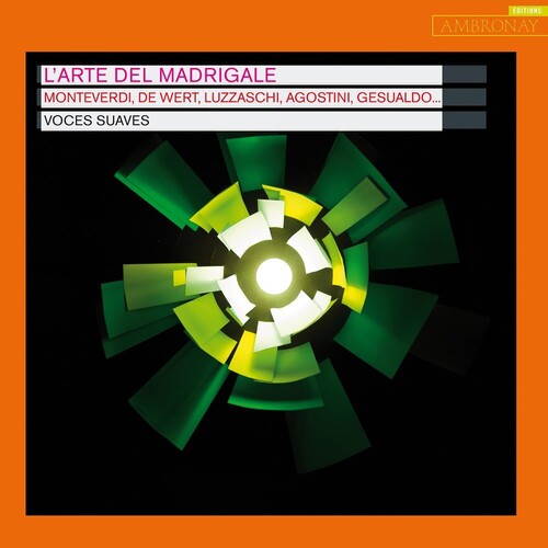 Voces Suaves - L'arte Del Madrigale