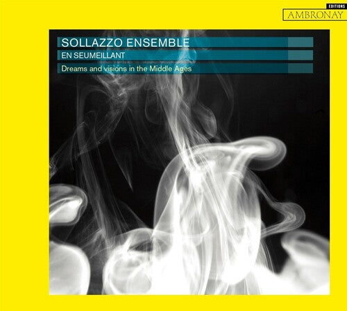 Sollazzo Ensemble - En Seumeillant