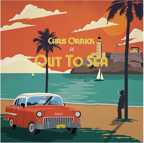 Chris Orrick - Out To Sea