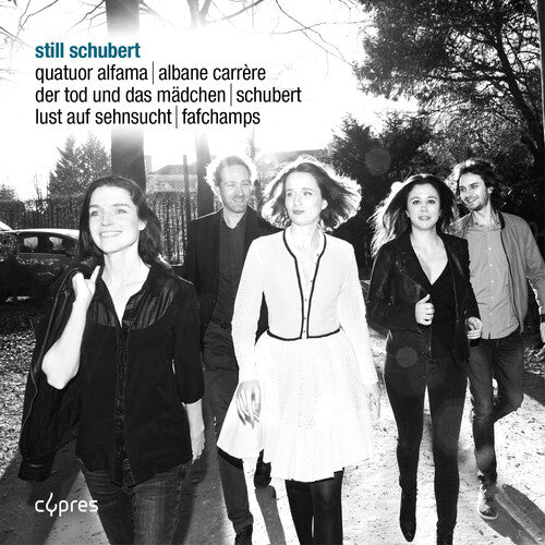 Schubert/ Quatuor Alfama/ Carrere - Still Schubert