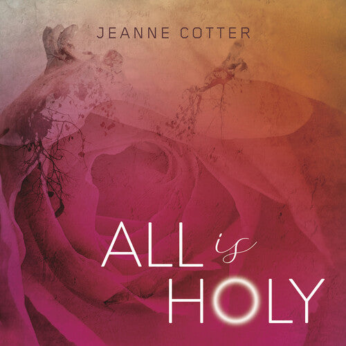 Cotter/ Cotter - All Is Holy
