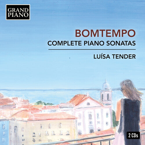 Bomtempo/ Tender - Complete Piano Sonatas