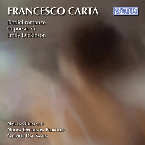 Carta/ Nuova Orchestra Pedrollo/ Santo - Dodici Romanze Poesie Dickinso
