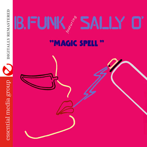 B. Funk Featuring Sally O' - Magic Spell (Digitally Remastered)