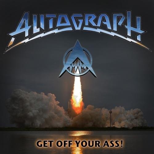 Autograph - Get Off Your Ass