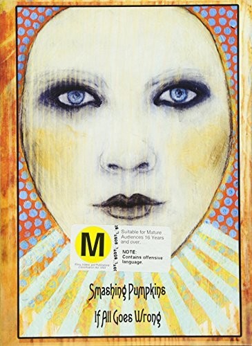 Smashing Pumpkins: If All Goes Wrong