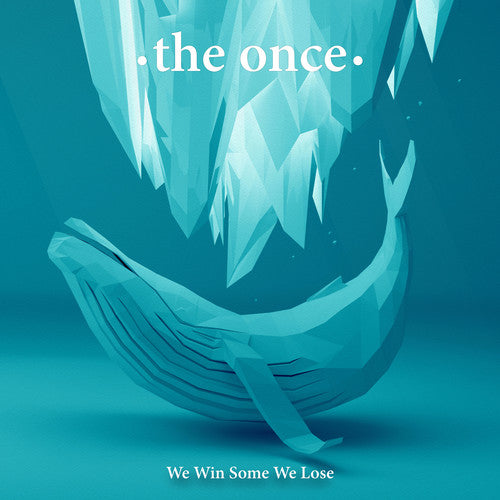 Once - We Win Some We Lose