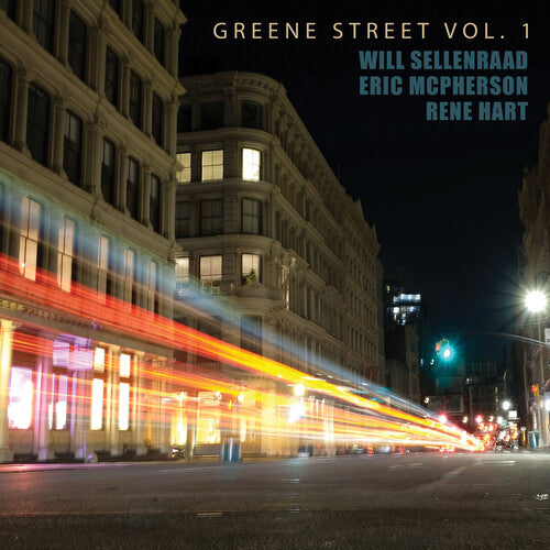 Will Sellenraad / Rene Hart / Eric McPherson - Greene Street 1