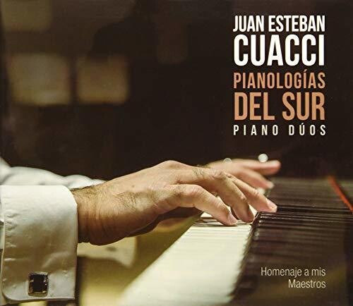 Juan Cuacci Esteban - Pianologias Del Sur Piano Du