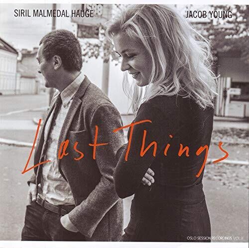 Jacob Young / Siril Hauge Malmedal - Last Things