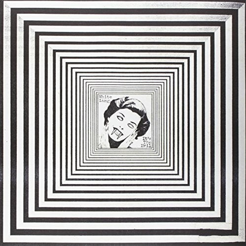 White Lung - It's The Evil