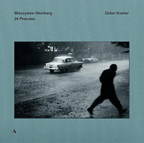 Weinberg/ Kremer - 24 Preludes