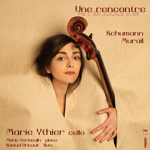 Schumann/ Ythier/ Vermuelin - Une Rencontre