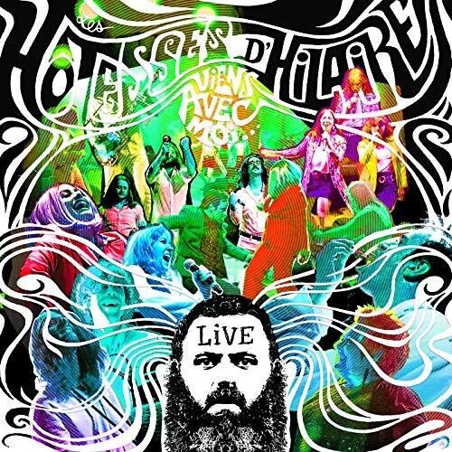 Les Hotesses D'Hilaire - Viens Avec Moi: Live