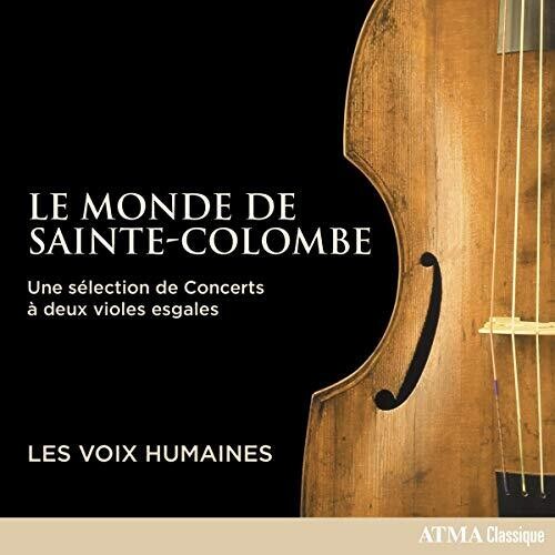 Sainte-Colombe/ Voix Humaines - Monde de Sainte-Colombe